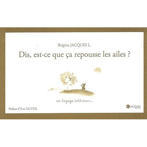 Dis, est ce que ça repousse les ailes ?