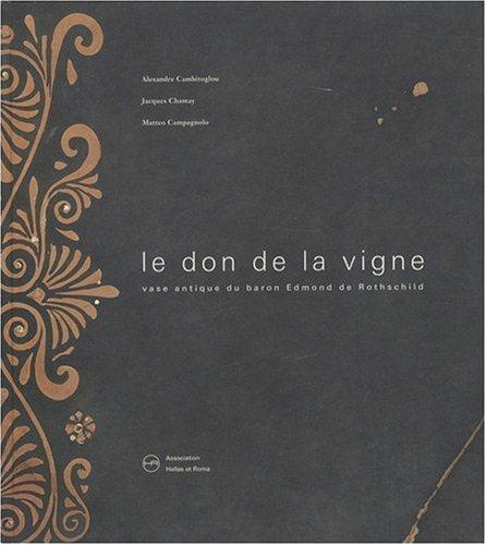 Le don de la vigne. Vase antique du baron Edmond de Rothschild, Edition bilingue français-anglais