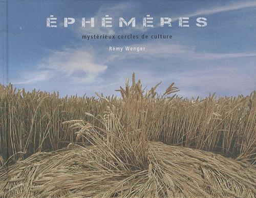 Ephémères. Mystérieux cercles de culture