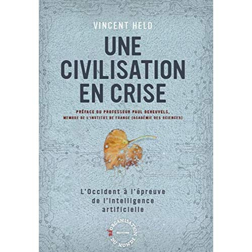 Une civilisation en crise. L'Occident à l'épreuve de l'intelligence artificielle