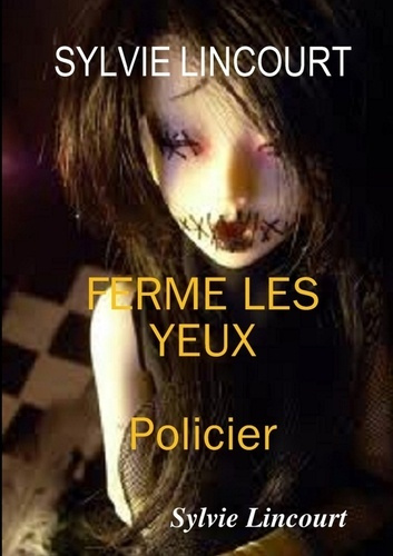 Ferme les yeux
