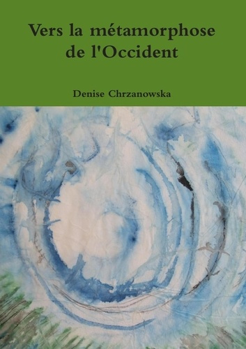 Vers la métamorphose de l'Occident