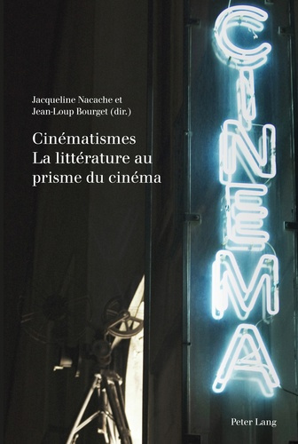 Cinématismes : la littérature au prisme du cinéma