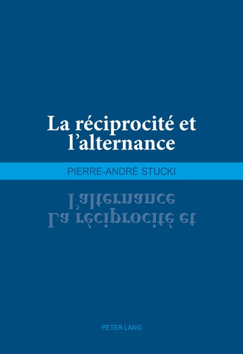 La réciprocité et l’alternance