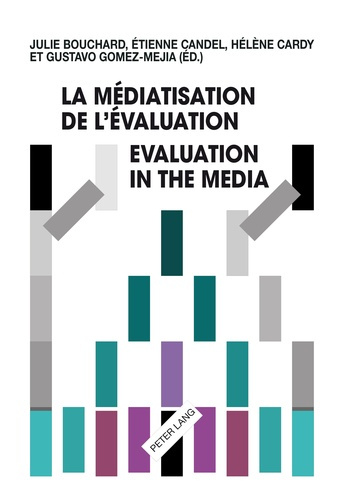 La médiatisation de l'évaluation. Edition bilingue français-anglais