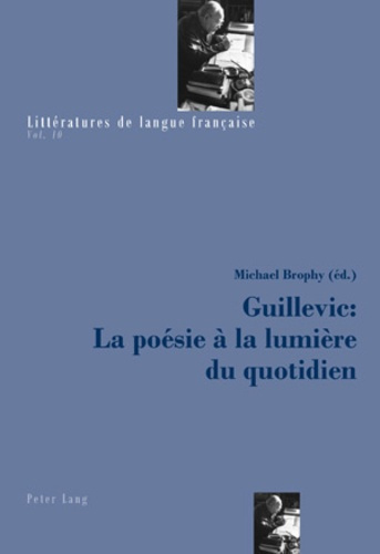 Guillevic : la poésie à la lumière du quotidien