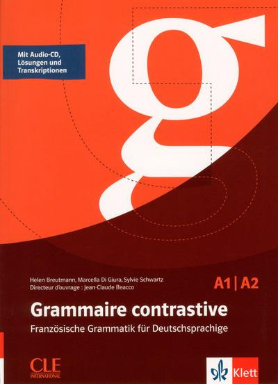 Grammaire contrastive A1/A2. Französische grammatik für deutschprachige, avec 1 CD audio