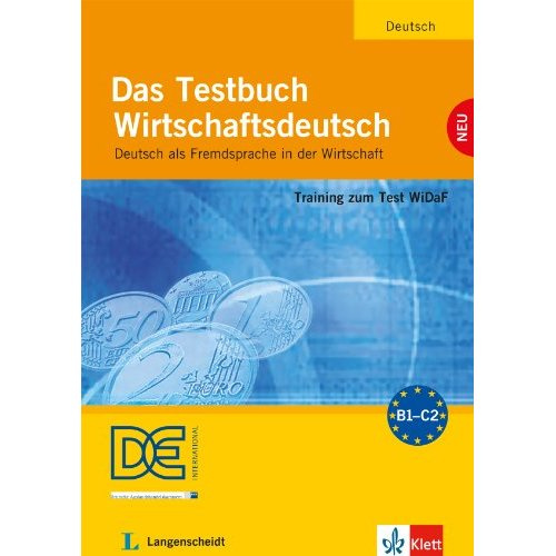 Das Testbuch Wirtschaftsdeutsch. Deutsch als Fremdsprache in der Wirtschaft, avec 1 CD audio