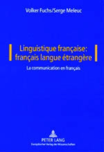 Linguistique française : français langue étrangère. La communication en français