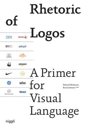 RHETORIC OF LOGOS - A PRIMER FOR VISUAL LANGUAGE