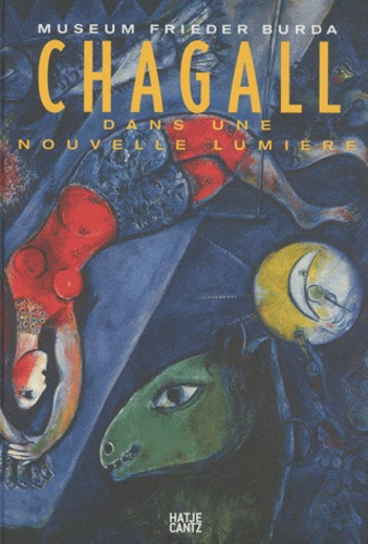 Chagall, dans une nouvelle lumière