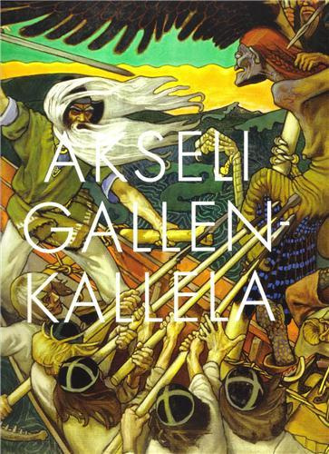 Akseli Gallen-Kallela. Une passion finlandaise