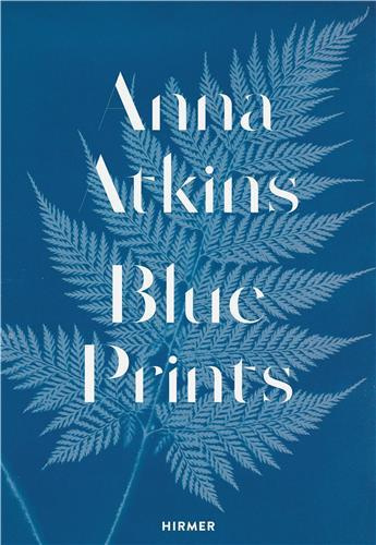 ANNA ATKINS, BLUE PRINTS