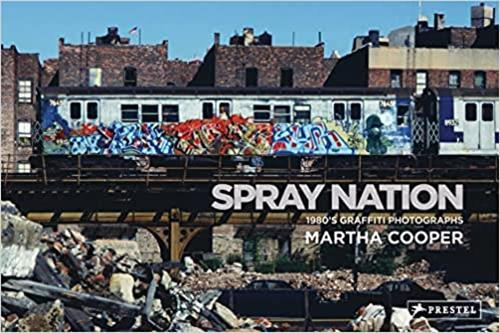 SPRAY NATION, 1980S NYC GRAFFITI PHOTOS