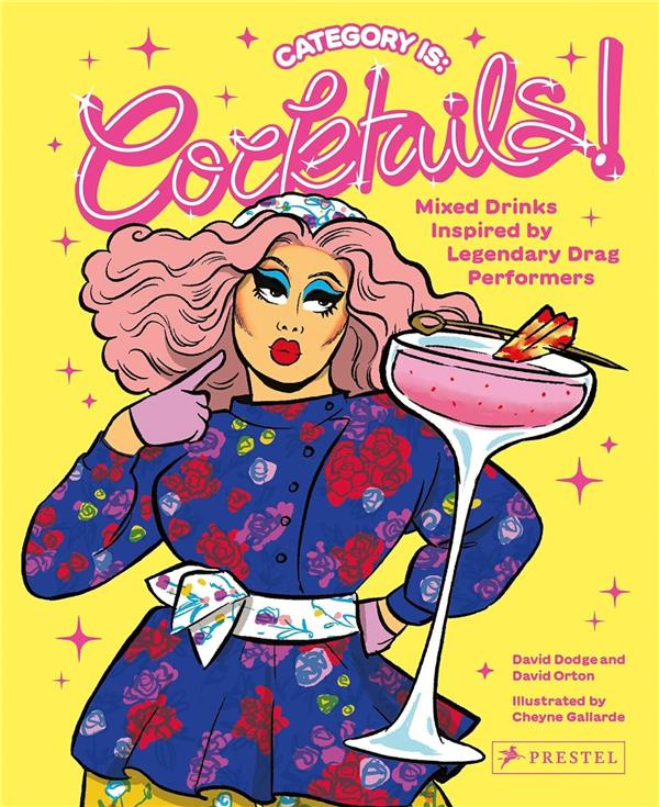 CATEGORY IS: COCKTAILS!, MIXED DRINKS INSPIRED BY LEGENDARY DRAG PERFORMERS