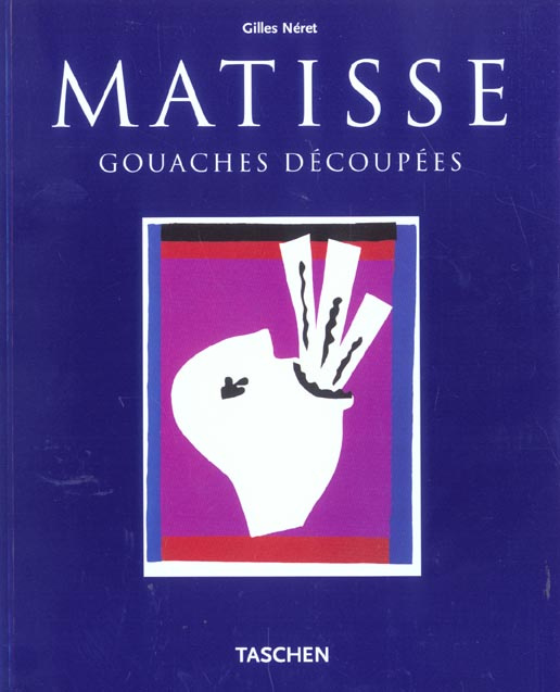 Henri Matisse. Gouaches découpées