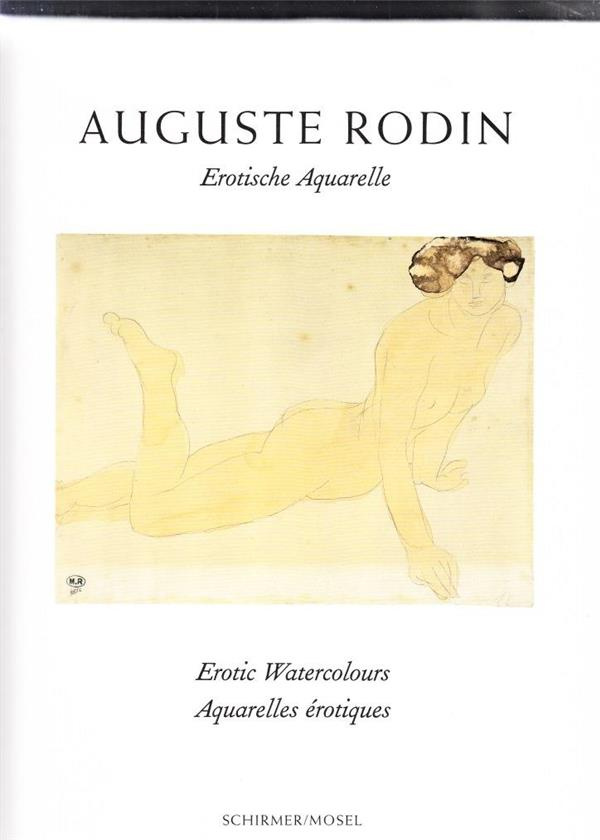 August Rodin : Aquarelles érotiques. Edition français-anglais-allemand