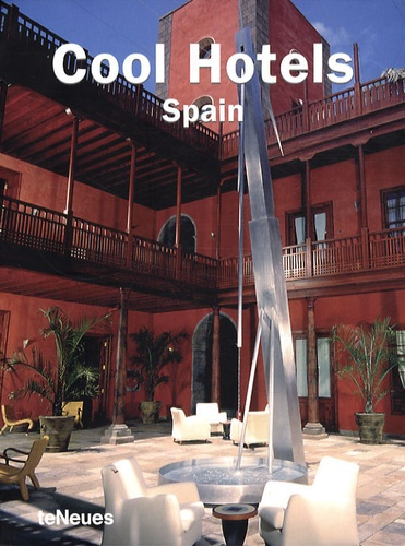 Cool Hotels Spain. Edition en langue anglaise