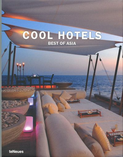Cool Hotels. Best of Asia