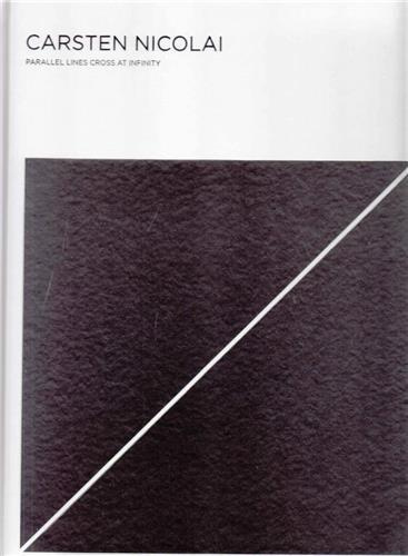 CARSTEN NICOLAI PARALLEL LINES CROSS AT INFINITY /ANGLAIS