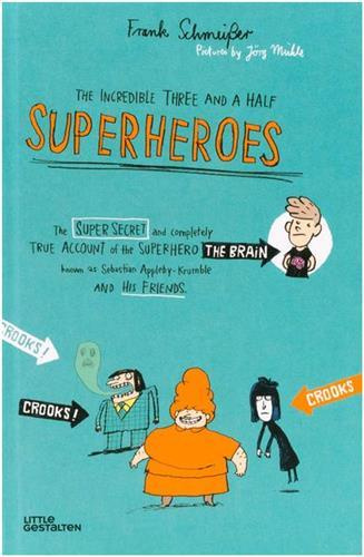 THE INCREDIBLE THREE AND A HALF SUPERHEROES /ANGLAIS