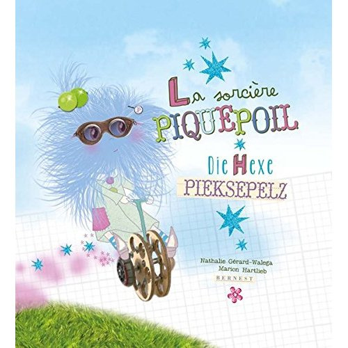 La sorcière Piquepoil. Edition bilingue français-allemand