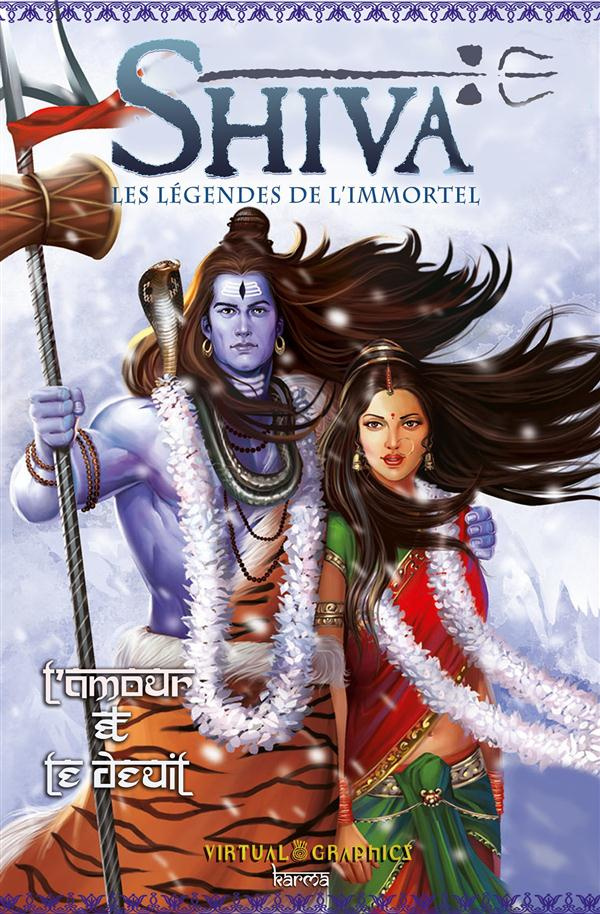 SHIVA, LES LEGENDES DE L'MMORTEL #02 - L'AMOUR ET LE DEUIL