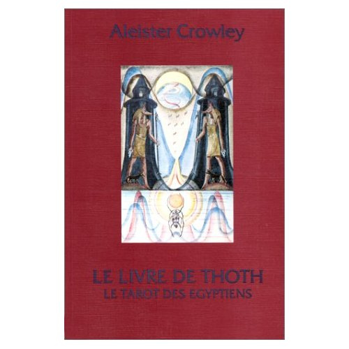 Le livre de Thoth. Le tarot des Egyptiens