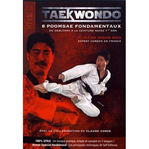 Taekwondo. 8 poomsae fondamentaux, du débutant à la ceinture noire 1er dan