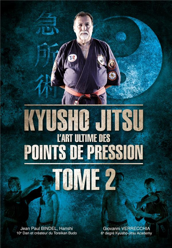 Kyusho Jitsu. L'art ultime des points de pression Tome 2