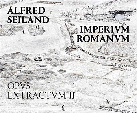 Imperium Romanum Opus Extractum II. Edition bilingue français-allemand
