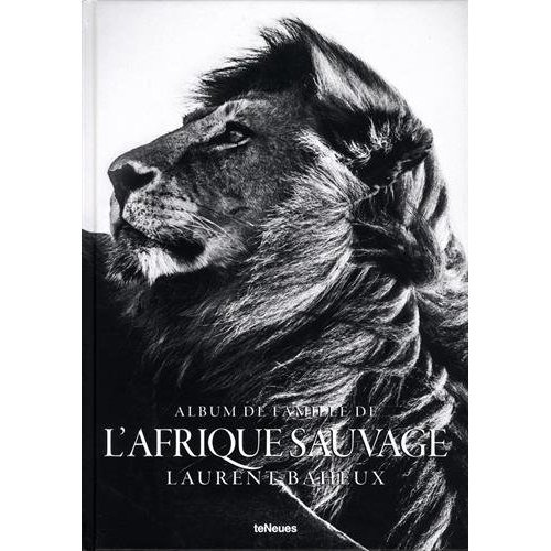 Album de famille de l'Afrique sauvage. Edition français-anglais-allemand