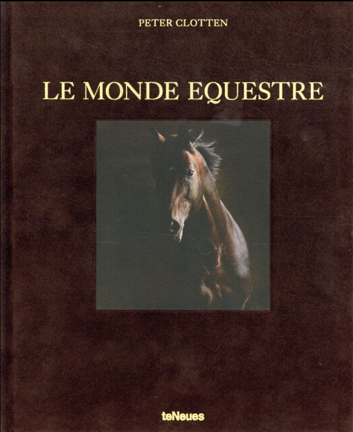 Le monde équestre. Edition français-anglais-allemand