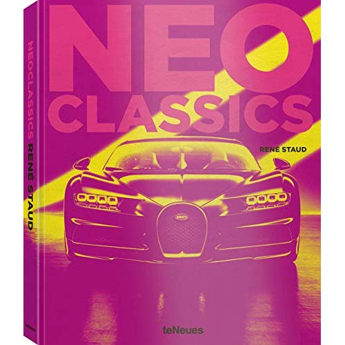 NEO CLASSICS, FROM FACTORY TO CULT CAR IN 0 SECONDS - RENE STAUD