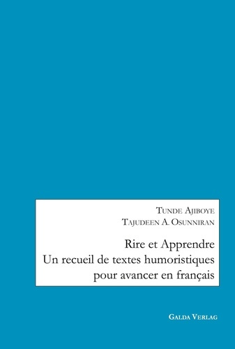 Rire et Apprendre. Un recueil de textes humoristiques pour avancer en français