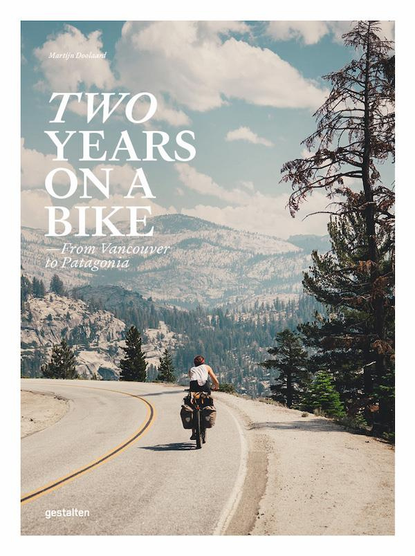 TWO YEARS ON A BIKE, FROM VANCOUVER TO PATAGONIA