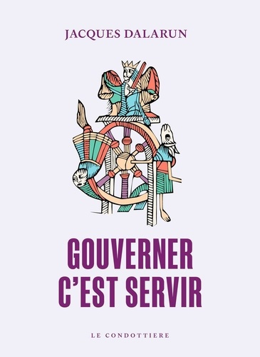 Gouverner, c'est servir. Essai de démocratie médiéval