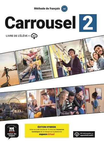 Méthode de français Carrousel 2 A2. Livre de l´élève   MP3, édition hybride