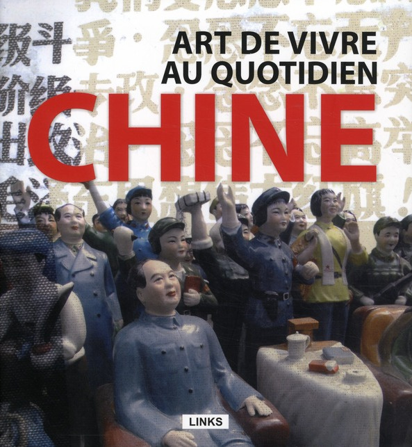 Chine. Art de vivre au quotidien