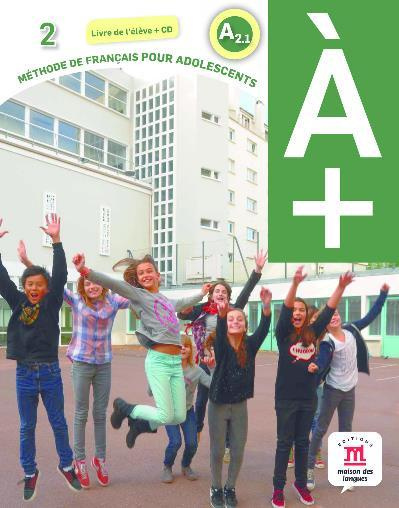 A Plus 2 A2.1. Livre de l'élève, avec 1 CD audio
