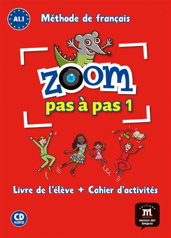 Zoom pas à pas 1 A1.1 Méthode de français. Avec 1 CD audio