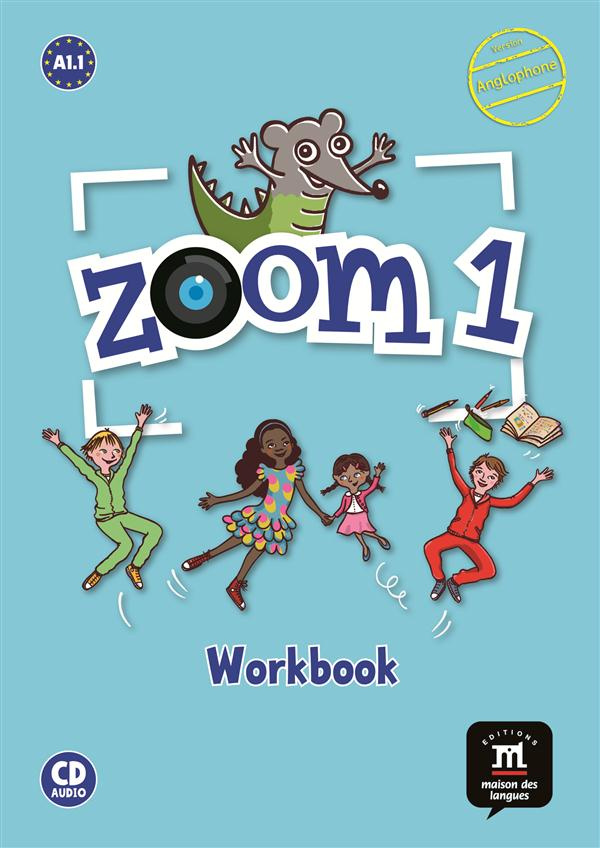 Zoom 1 A1.1. Workbook, avec 1 CD audio