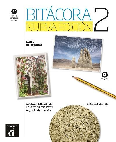 Bitacora 2. Libro del alumno, Edition 2016