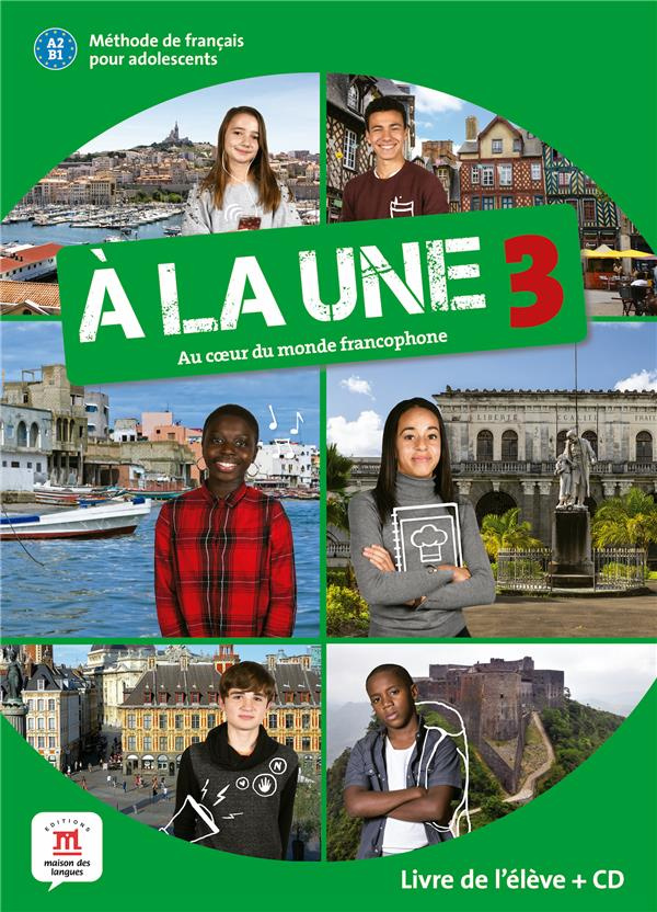 A la Une 3 A2-B1. Livre de l'élève, avec 1 CD audio