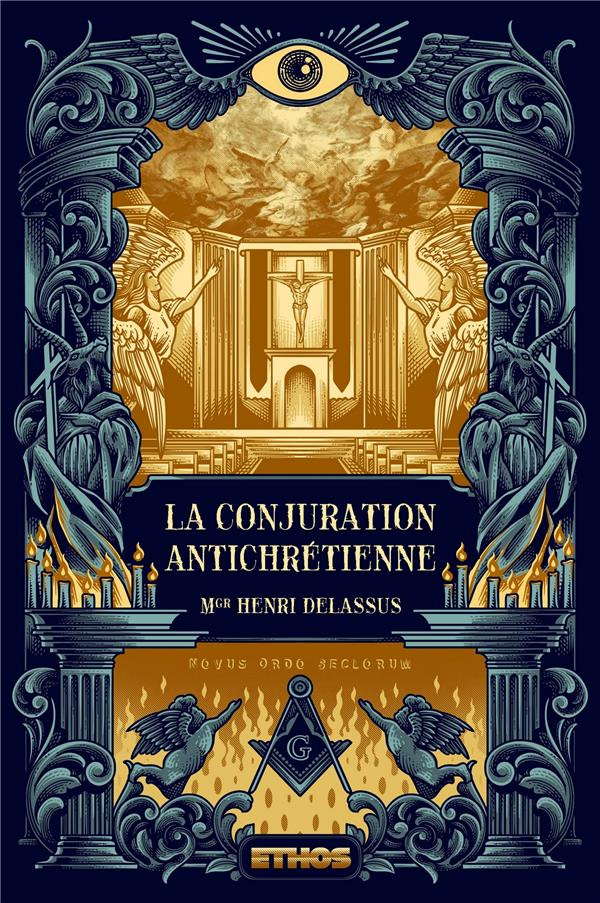 La Conjuration antichrétienne. (tomes 1, 2 & 3)