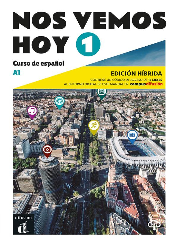 NOS VEMOS HOY 1 - LIVRE DE L'ELEVE - ED. HYBRIDE
