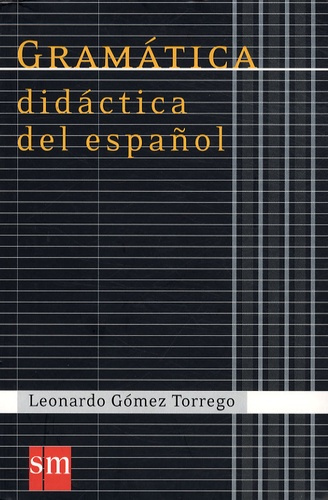 Gramatica didactica del espanol. Edition en langue espagnole