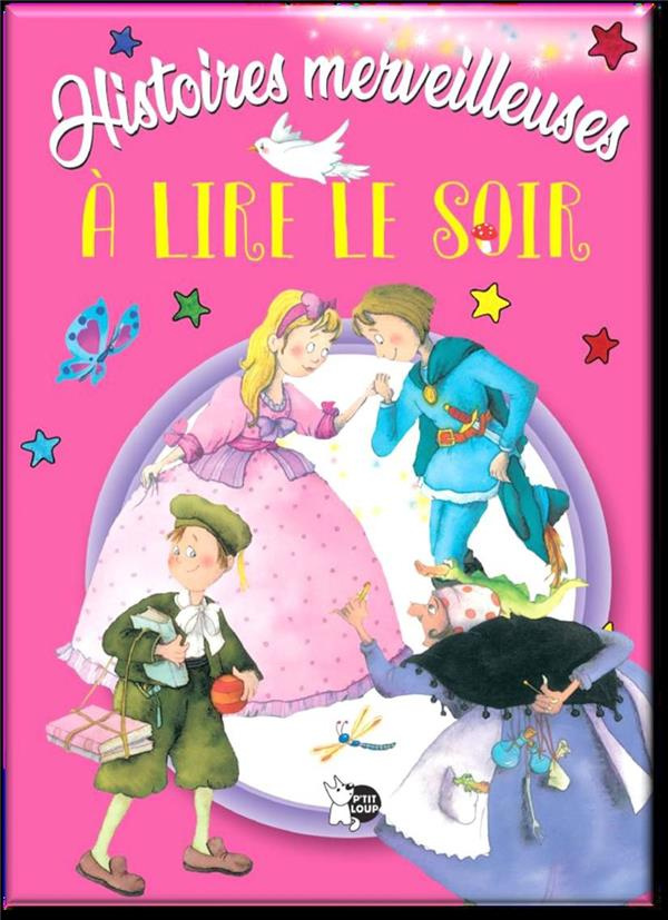 Histoires merveilleuses à lire le soir