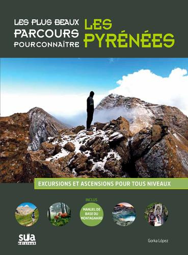 Les plus beaux parcours pour connaître les Pyrénées
