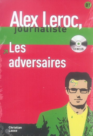 Les adversaires. B1, avec 1 CD audio